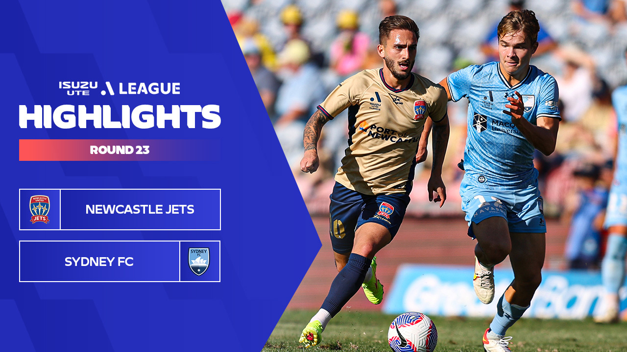 Newcastle Jets V Sydney FC – Highlights | Isuzu UTE A-League 2023-24 ...